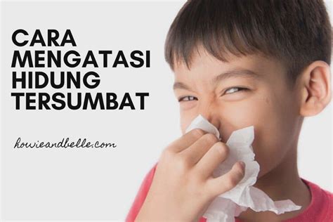 10 Cara Mengatasi Hidung Tersumbat Yang Bisa Dijajal Cara Mengatasi Hidung Tersumbat Di Rumah - Cara Mengatasi Hidung Tersumbat Di Rumah
