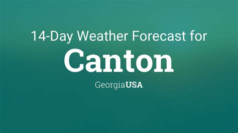 Canton 14 Day Extended Forecast. Time/General; Weather . Weather Today/Tomorrow ; ... 2 Week Extended Forecast in Canton, Georgia, USA. Scroll right to see more. 