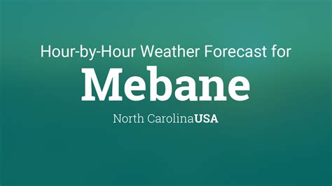Be prepared with the most accurate 10-day forecast for Mebane, NC, United States with highs, lows, chance of precipitation from The Weather Channel and Weather.com