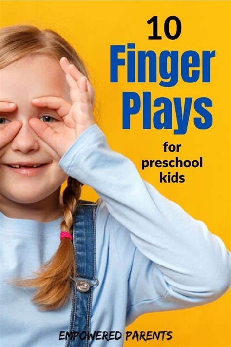 10 Finger Plays For Preschoolers And Toddlers Empowered Kindergarten Fingerplays - Kindergarten Fingerplays