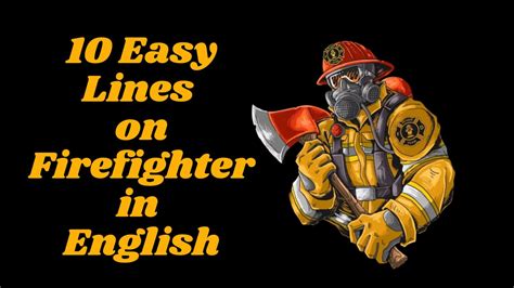 10 Lines On Firefighter In English Essay On Few Lines On Fireman - Few Lines On Fireman