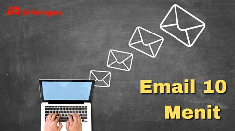 10 menit email | Cara Mudah Buat 10 Menit Email Akun