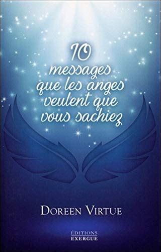 10 Messages Que Les Anges Veulent Que Vous Sachie