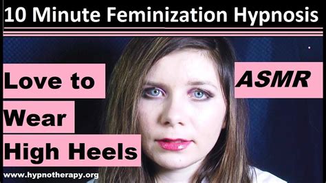 10 minute feminization hypnosis 1: Love to wear high heels. ASMR