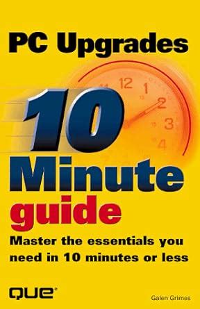 10 minute guide to pc upgrades 10 minute guides. - Plinio il giovane attraverso le sue lettere..
