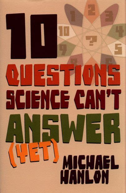 10 questions science cant answer yet a guide to the scientific wilderness macsci. - El lenguaje de la literatura, siglos xix y xx.