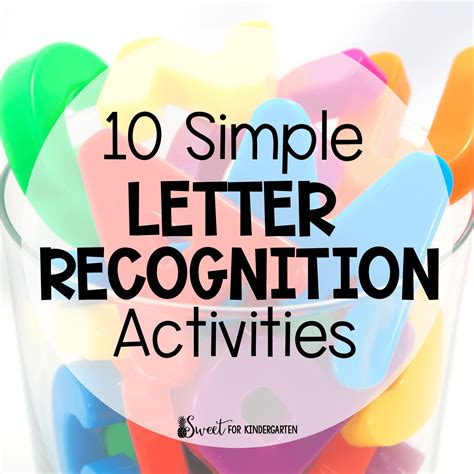 10 Simple Letter Recognition Activities For Kindergarten Letter Kindergarten - Letter Kindergarten