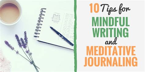 10 Tips For Mindful Writing And Meditative Journaling Mindful Writing 5e - Mindful Writing 5e