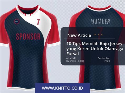 10 Tips Memilih Baju Jersey Futsal Yang Keren Baju Futsal Jurusan - Baju Futsal Jurusan