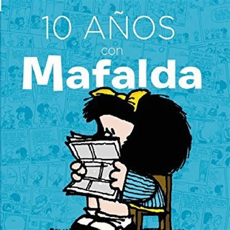 Download 10 Aa Os Con Mafalda 