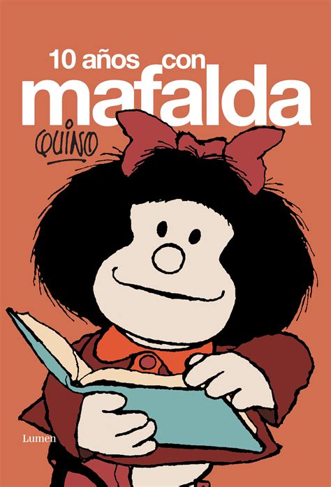 Read 10 Anos Con Mafalda Quino 
