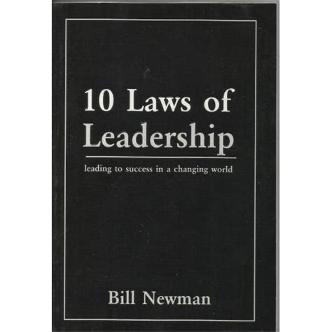 Read Online 10 Laws Of Leadership By Bill Newman 