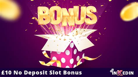 10 no deposit slot bonus uk