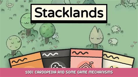 100% Cardopedia and Some game mechanisms for Stacklands