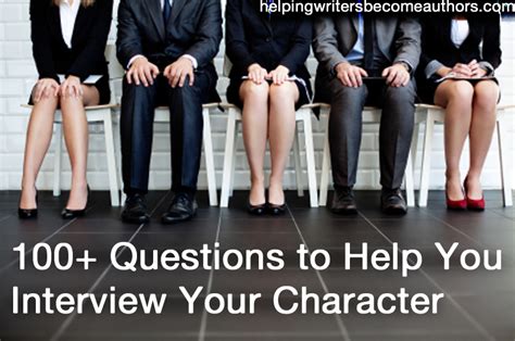 100+ Questions to Help You Interview Your Character Helping Writers Authors