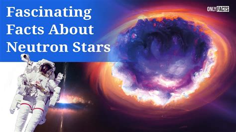 100 Fascinating Facts about Neutron Stars - muktibox.com