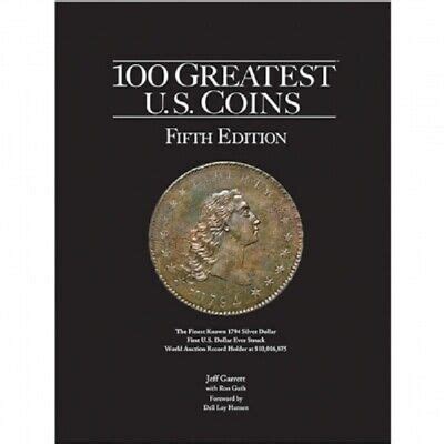 100 Greatest U.S. Coins 5th Edition by hardcover Book - eBay