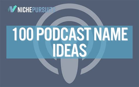 100 Podcast Name Ideas List for Your New Podcast