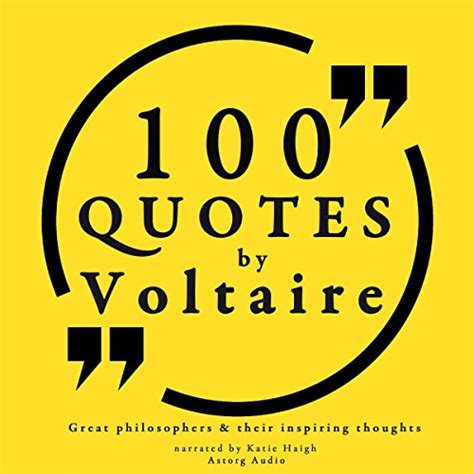 100 Quotes by Voltaire Great Philosophers Their Inspiring Thoughts