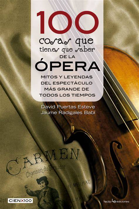 100 cosas que tienes que saber de la opera mitos