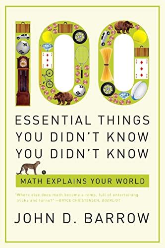 100 Essential Things You Didn T Know You Didn T Know About Math And The Arts John D Barrow