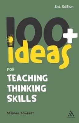 100 Ideas For Teaching Thinking Skills Somtho