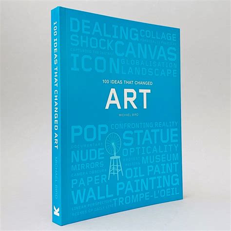 100 Ideas That Changed Art Michael Bird