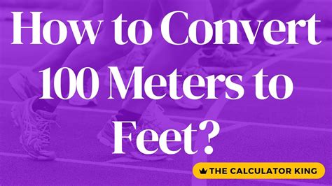 100 Meters Feet
