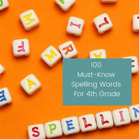100 Must Know Spelling Words For 4th Grade Fourth Grade Spelling Words - Fourth Grade Spelling Words