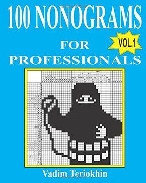 100 Nonograms For Professionals Volume 1