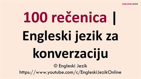 100 rečenica Engleski jezik za konverzaciju - YouTube