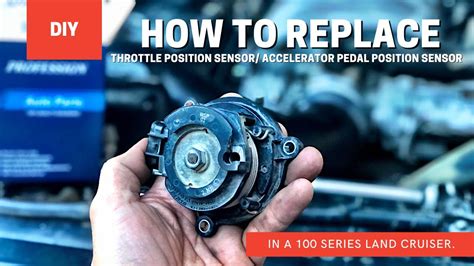 100 series land cruiser throttle position sensor.  TOYOTA CAMRY (_V1_) 2.  Comprehensiv...