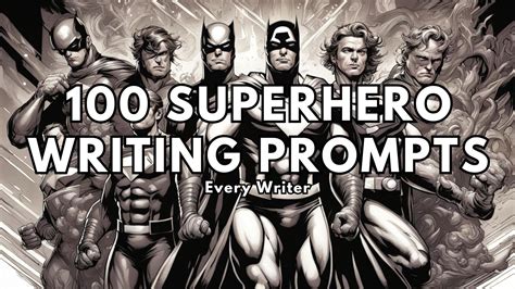 100 Superhero Writing Prompts Everywriter Superpower Writing Prompts - Superpower Writing Prompts