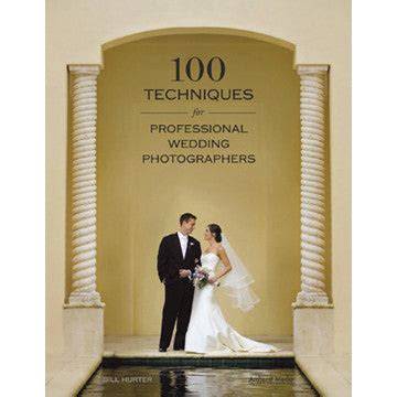 100 techniques for professional wedding photograp