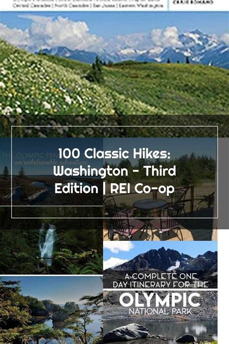 Read Online 100 Classic Hikes Washington 3Rd Edition Olympic Peninsula  South Cascades  Mount Rainier  Alpine Lakes  Central Cascades  North Cascades  San Juans  Eastern Washington By Craig Romano