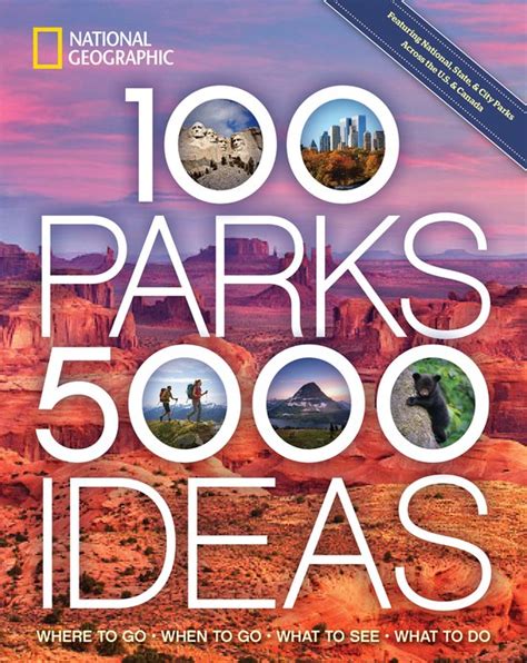 Full Download 100 Parks 5000 Ideas Where To Go When To Go What To See What To Do By Joe Yogerst