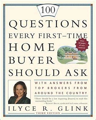 Read Online 100 Questions Every Firsttime Home Buyer Should Ask 4Th Edition By Ilyce R Glink