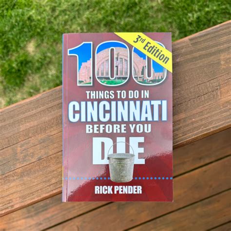 Download 100 Things To Do In Cincinnati Before You Die By Rick Pender