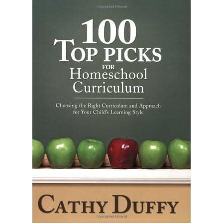 Download 100 Top Picks For Homeschool Curriculum Choosing The Right Educational Philosophy For Your Childs Learning Style 