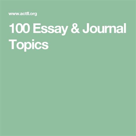 Read 100 Essay And Journal Topics Actfl 