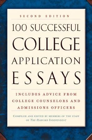 Read 100 Successful College Application Essays 2Nd Edition 