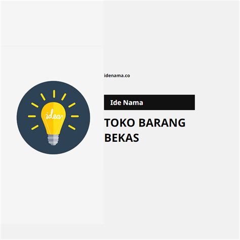 1000+ Ide Nama Toko Barang Bekas - Tambah Pinter - raincitystudios.com