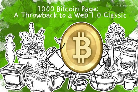 1000 Bitcoin Page: A Throwback to a Web 1.0 Classic image 3