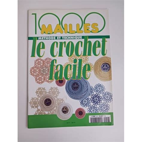 1000 Mailles Mathode Et Technique Le Crochet Facile