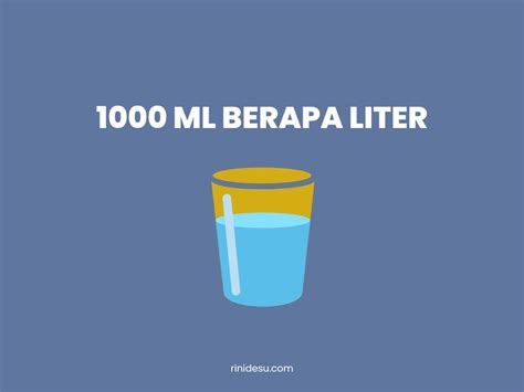 1000 ml berapa liter