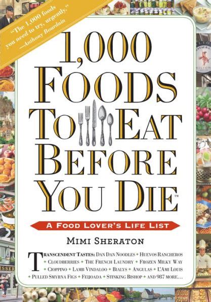 Read 1000 Foods To Eat Before You Die A Food Lovers Life List By Mimi Sheraton