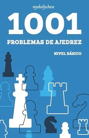 1001 Problemas De Ajedrez