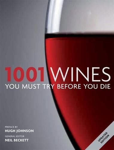 Read 1001 Wines You Must Taste Before You Die By Neil Beckett