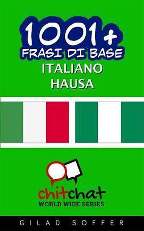 Read Online 1001 Frasi Di Base Italiano Hausa 