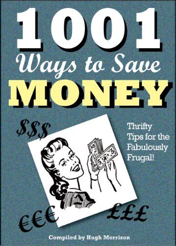 Full Download 1001 Ways To Save Money Thrifty Tips For The Fabulously Frugal 
